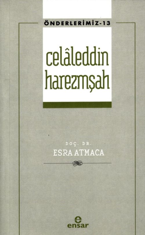 Celaleddin Harezmşah / Önderlerimiz 13