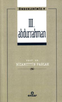 III. Abdurrahman / Önderlerimiz 9