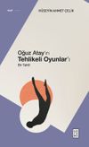 Oğuz Atay'ın Tehlikeli Oyunlar'ı & Bir Tahlil