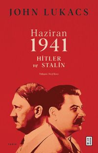 Haziran 1941 & Hitler ve Stalin