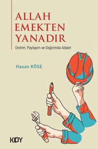 Allah Emekten Yanadır