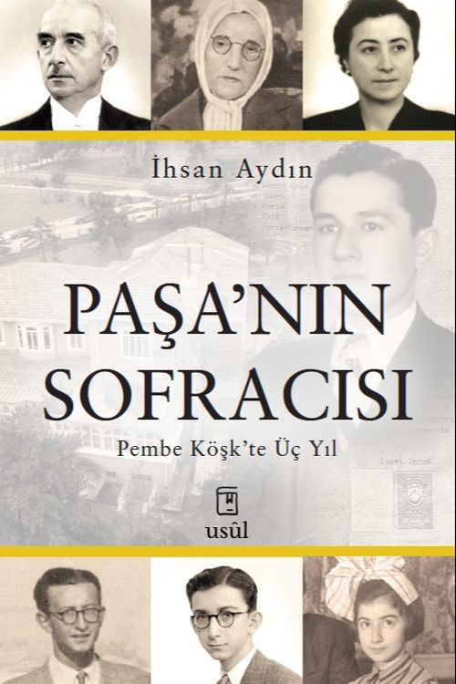 Paşa'nın Sofracısı & Pembe Köşk'te Üç Yıl