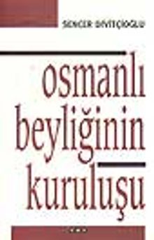 Osmanlı Beyliğinin Kuruluşu