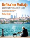 Refika’nın Mutfağı - Cooking New Istanbul Style