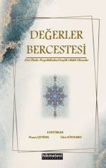 Değerler Bercestesi Dini İlimler Perspektifinden & Gençlik Odaklı Okumalar