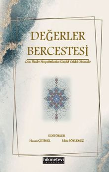 Değerler Bercestesi Dini İlimler Perspektifinden & Gençlik Odaklı Okumalar