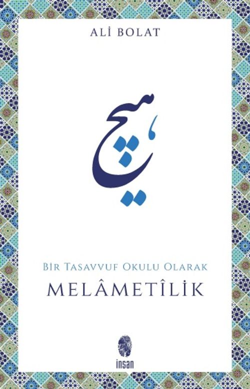 Melametilik / Bir Tasavvuf Okulu Olarak