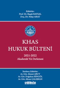 KHAS Hukuk Bülteni 2021-2022 Akademik Yılı Derlemesi