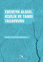 Ebeveyn Algısı, Kişilik ve Tanrı Tasavvuru
