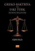 Greko-Baktriya ve Eski Türk Hukuk Belgeleri