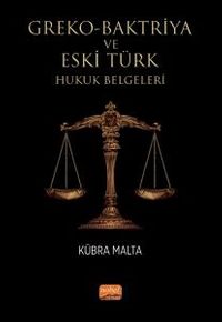 Greko-Baktriya ve Eski Türk Hukuk Belgeleri