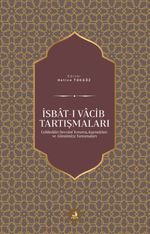 İsbat-ı Vacib Tartışmaları