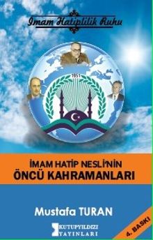 İmam Hatip Neslinin Öncü Kahramanları