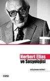 Norbert Elias ve Sosyolojisi