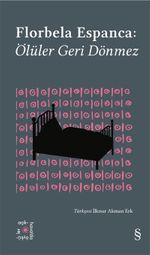Everest Açıkhava 30 / Florbela Espanca: Ölüler Geri Dönmez  