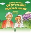 Kafdağı Masalları / &Ccedil;ıt &Ccedil;ıt &Ccedil;elmeli Mor Yağlıklı Kız