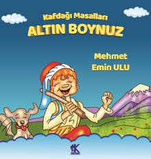 Kafdağı Masalları / Altın Boynuz