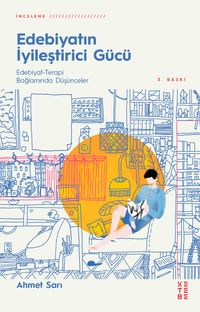 Edebiyatın İyileştirici Gücü & Edebiyat-Terapi Bağlamında Düşünceler