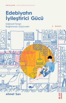 Edebiyatın İyileştirici Gücü & Edebiyat-Terapi Bağlamında Düşünceler