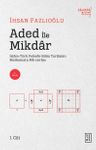 Aded ile Mikdar &amp; İslam-Türk Felsefe-Bilim Tarihi'nin Mathemata Ma-cerası