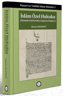 İslam Özel Hukuku / Nazarî ve Tatbikî İslam Hukuku 3