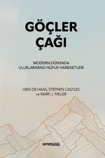 Göçler Çağı & Modern Dünyada Uluslararası Nüfus  Hareketleri