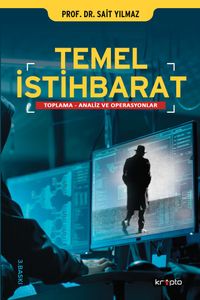 Temel İstihbarat & Toplama, Analiz ve Operasyonlar