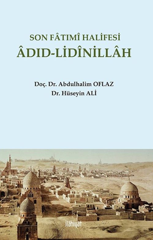 Son Fatımî Halifesi Âdıd-Lidînillah