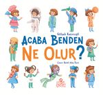 Acaba Benden Ne Olur ?