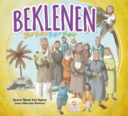 Beklenen & Yeryüzü Kıpır Kıpır