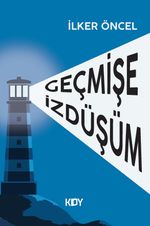 Geçmişe İzdüşüm