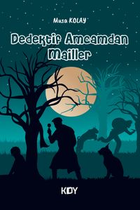 Dedektif Amcamdan Mailler