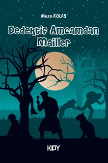 Dedektif Amcamdan Mailler