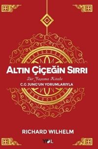 Altın Çiçeğin Sırrı & Bir Yaşama Kitabı