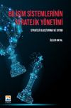 Bilişim Sistemlerinin Stratejik Y&ouml;netimi & Strateji Oluşturma ve Uyum