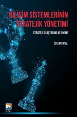 Bilişim Sistemlerinin Stratejik Yönetimi & Strateji Oluşturma ve Uyum