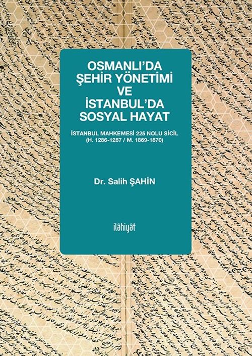 Osmanlı'da Şehir Yönetimi ve İstanbul'da Sosyal Hayat