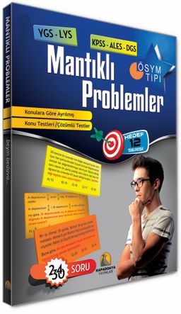 Mantıklı Problemler / 2340 Soru (YGS-LYS-KPSS-DGS-JANA-PMYO)