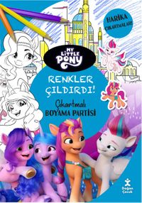My Little Pony Renkler Çıldırdı Çıkartmalı Boyama Partisi