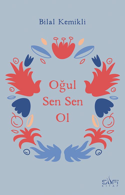 Oğul Sen Sen Ol
