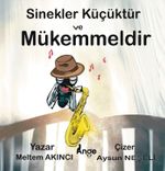 Sinekler Küçüktür ve Mükemmeldir