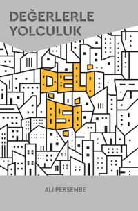 Deli İşi & Değerlerle Yolculuk