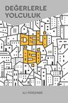 Deli İşi &amp; Değerlerle Yolculuk