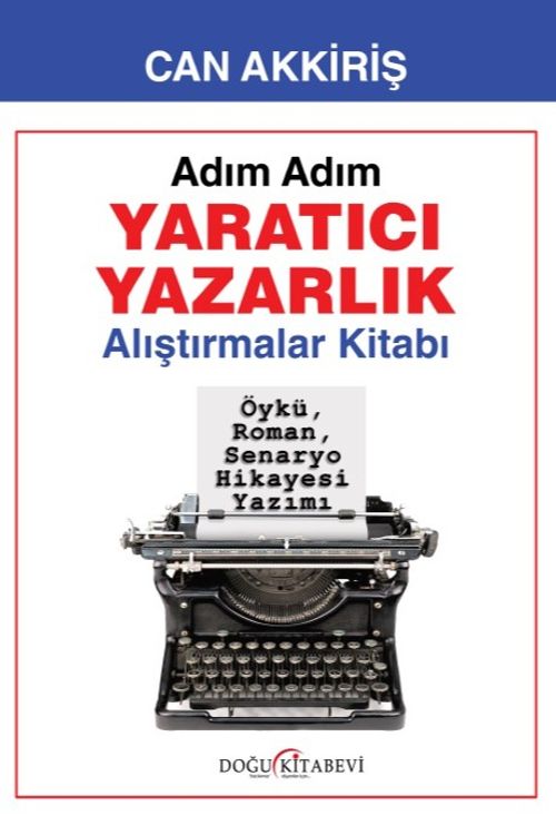 Adım Adım Yaratıcı Yazarlık & Alıştırmalar Kitabı