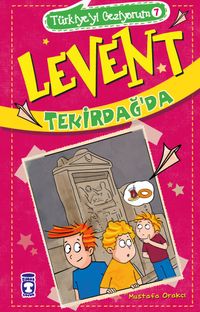 Levent Tekirdağ'da / Türkiye'yi Geziyorum 7