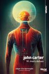 John Carter VI / Mars Dehası