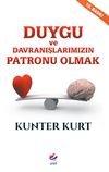 Duygu ve Davranışlarımızın Patronu Olmak