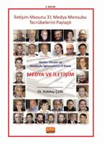 Medya Okuyan ve Medyayla İlgilenenlerin El Kitabı - Medya ve İletişim