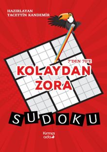 7'den 70'e Kolaydan Zora Sudoku (Renkli Basım)