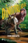Dinozorlar Çağı & Dünyanın En Çarpıcı Hayvanlarının Yükselişi ve Çöküşü